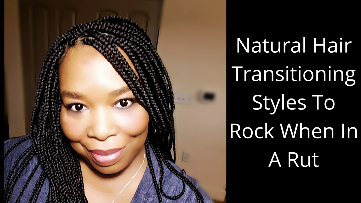 Natural Hair Transitioning can be challenging but we are going to make it easier with some beautiful styles that are great for lasting styles. 