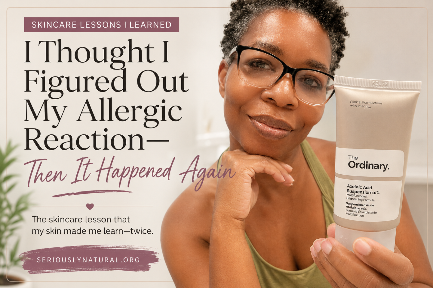 Sabrina holding The Ordinary Azelaic Acid Suspension 10%, the skincare product she stopped using after experiencing a reaction.